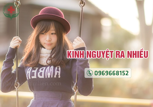 kinh nguyệt ra nhiều kinh nguyệt ra nhiều